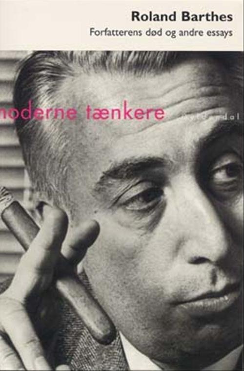 Cover for Roland Barthes · Moderne Tænkere: Forfatterens død og andre essays (Hæftet bog) [1. udgave] (2004)