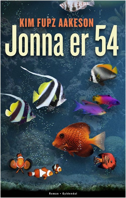 Cover for Kim Fupz Aakeson · Jonna er 54 (Heftet bok) [1. utgave] (2009)