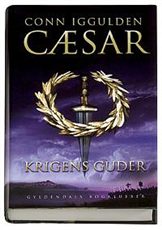 Cover for Conn Iggulden · Cæsar. Krigens guder (Innbunden bok) [1. utgave] (2006)