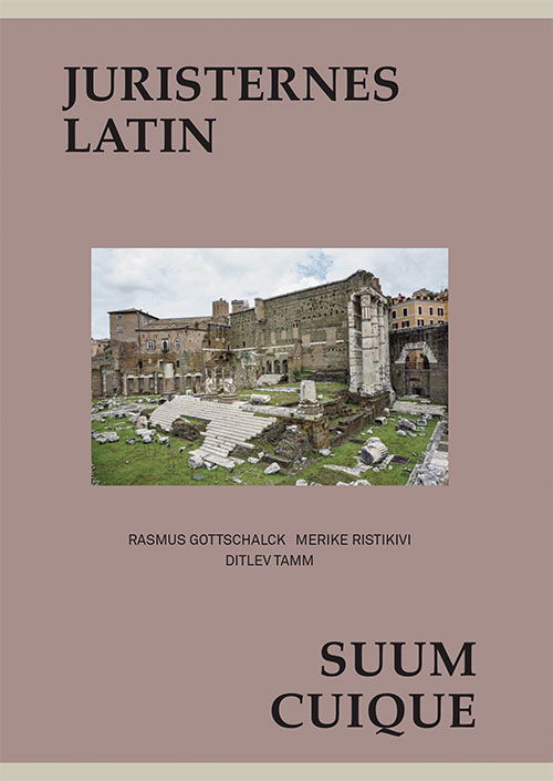 Cover for Merike Ristikivi og Ditlev Tamm Rasmus Gottschalck · Latinerkvarteret: Juristernes latin (Sewn Spine Book) [1er édition] (2019)