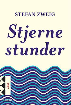 Cover for Stefan Zweig · Klassikerserien: Stjernestunder (Sewn Spine Book) [1th edição] (2019)