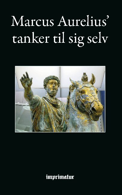 Cover for Marcus Aurelius · Tanker til sig selv (Taschenbuch) [1. Ausgabe] (2021)