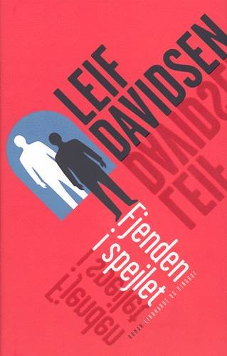 Cover for Leif Davidsen · Fjenden i spejlet (Bound Book) [1th edição] (2004)