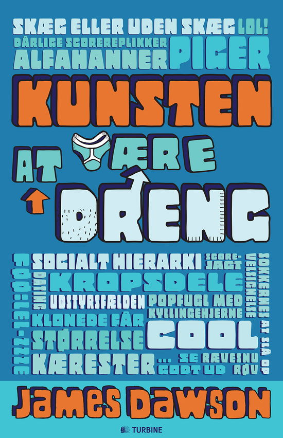 Cover for James Dawson · Kunsten at være dreng (Paperback Book) [1st edition] [Paperback] (2014)