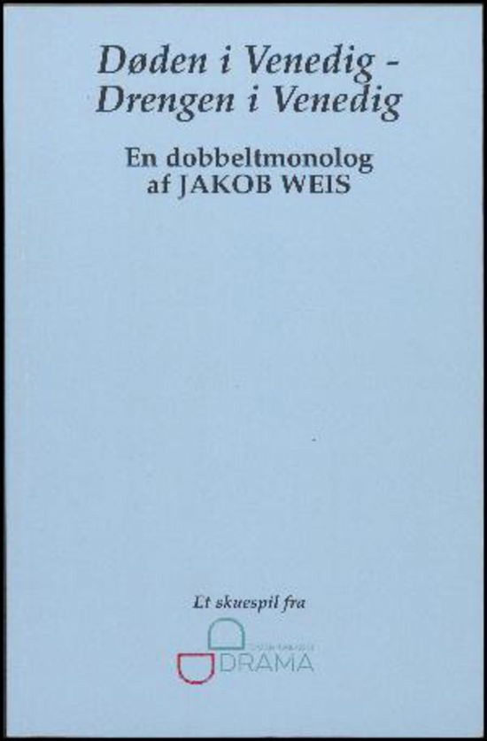 Cover for Jakob Weis · Døden i Venedig - drengen i Venedig (Book) [1st edition] (2017)