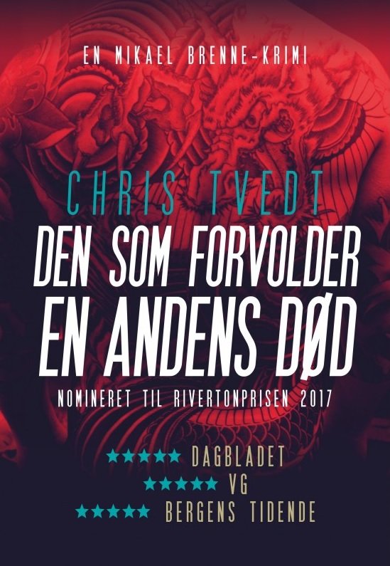 Cover for Chris Tvedt · Brenne: Den som forvolder en andens død (Taschenbuch) [1. Ausgabe] (2018)