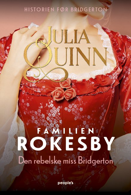 Cover for Julia Quinn · Rokesby: Den rebelske miss Bridgerton (Sewn Spine Book) [1th edição] (2023)
