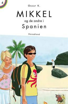 Cover for Oscar K. · Mikkel og de andre i Spanien (Bound Book) [1er édition] (2005)