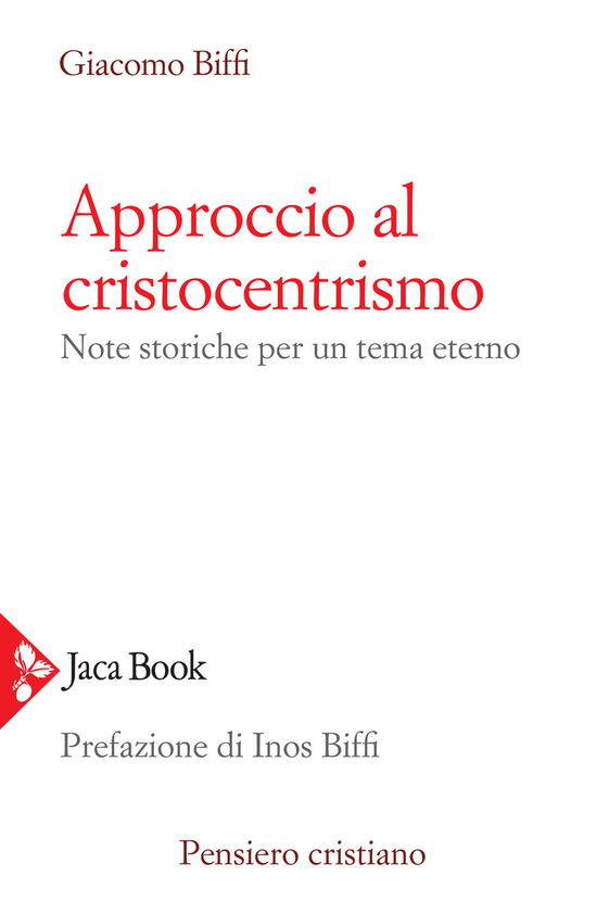 Cover for Giacomo Biffi · Approccio Al Cristocentrismo. Note Storiche Per Un Tema Eterno (Book)