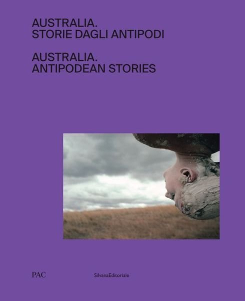 Australia: Antipodean Stories -  - Böcker - Silvana - 9788836643776 - 13 juli 2020