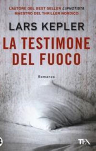 Cover for Lars Kepler · La testimone di fuoco (MERCH) (2018)