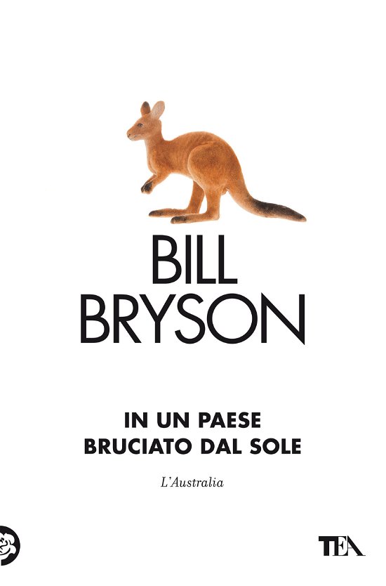 Cover for Bill Bryson · In Un Paese Bruciato Dal Sole. L'australia (Book)