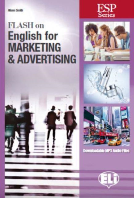 Cover for Alison Smith · Flash on English for Specific Purposes: Marketing &amp; Advertising (Paperback Book) (2019)