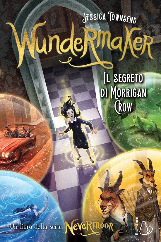 Cover for Jessica Townsend · Wundermaker. Il Segreto Di Morrigan Crow. Nevermoor #02 (Bok)