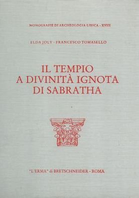 Il Tempio a Divinità Ignota Di Sabratha (Monografie Di Archeologia Libica) (Italian Edition) - Elda Joly - Bøger - L'Erma di Bretschneider - 9788870625776 - 31. december 1984