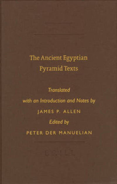 Cover for James Allen · The Ancient Egyptian Pyramid Texts (Hardcover Book) (2005)