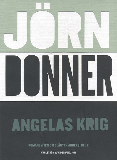 Cover for Jörn Donner · Romansviten om släkten Anders: Angelas krig (ePUB) (2015)