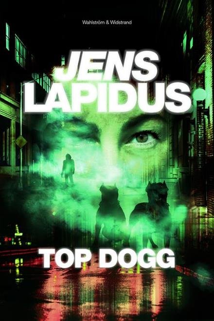 Cover for Lapidus Jens · Top dogg (Innbunden bok) (2017)