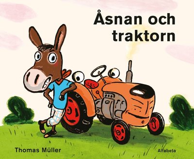 Cover for Thomas Müller · Åsnan och traktorn (Map) (2016)