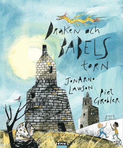 Draken och Babels torn - JonArno Lawson - Books - Epix - 9789170892776 - March 3, 2021