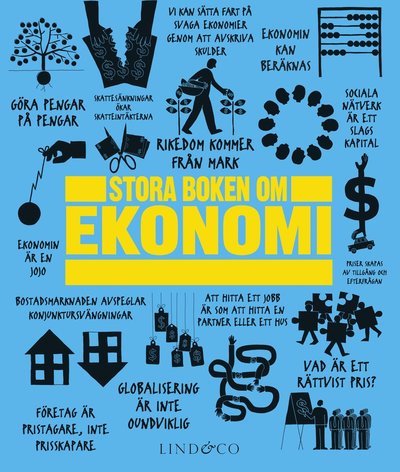 Stora boken om ekonomi - James Graham - Livros - Lind & Co - 9789174612776 - 14 de novembro de 2014