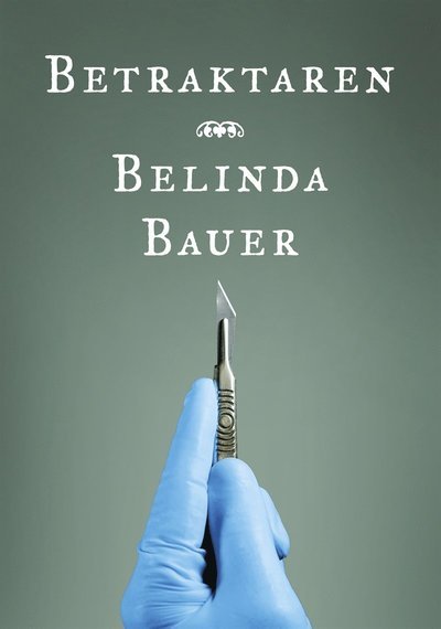 Cover for Belinda Bauer · Betraktaren (ePUB) (2013)