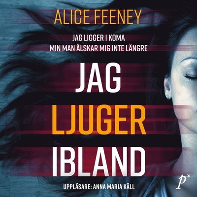 Cover for Alice Feeney · Jag ljuger ibland (Lydbok (MP3)) (2018)