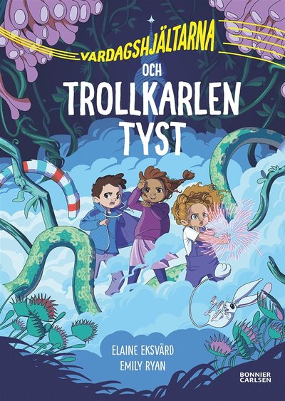 Cover for Elaine Eksvärd · Vardagshjältarna och Trollkarlen Tyst (PDF) (2020)