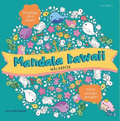 Mandala kawaii : målarbok - Apsi Sumanasiri - Books - Lind & Co - 9789180185776 - March 16, 2023