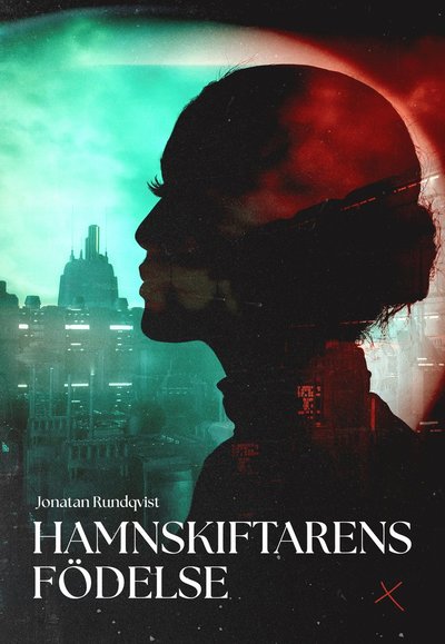 Jonatan Rundqvist · Hamnskiftarens födelse (Book) (2024)