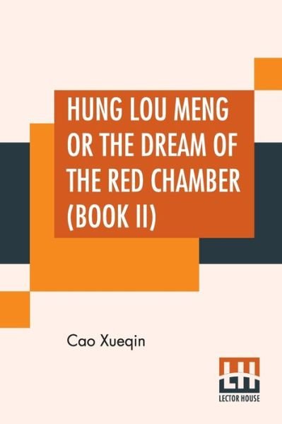 Cover for Cao Xueqin · Hung Lou Meng Or The Dream Of The Red Chamber (Book II) (Paperback Bog) (2019)