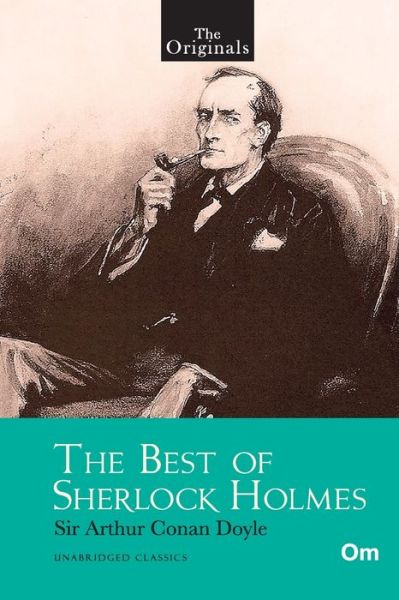 The Originals The Best of Sherlock Holmes - Doyle - Livros - Om Books International - 9789353761776 - 12 de agosto de 2019