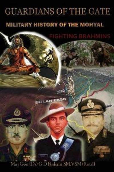Cover for G D Bakshi · Guardian of the Gate: A Military History of the Mohyals Fighting Brahmins (Taschenbuch) (2017)