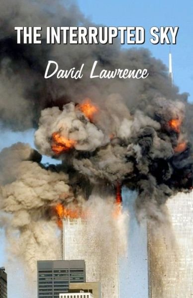 Cover for David Lawrence · The Interrupted Sky (Paperback Bog) (2021)