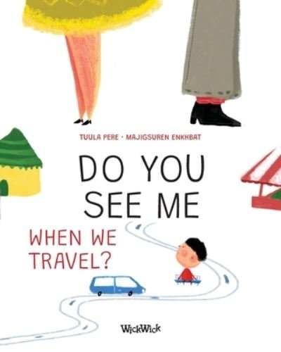 Cover for Tuula Pere · Do You See Me when We Travel? (Paperback Book) [Softcover edition] (2021)