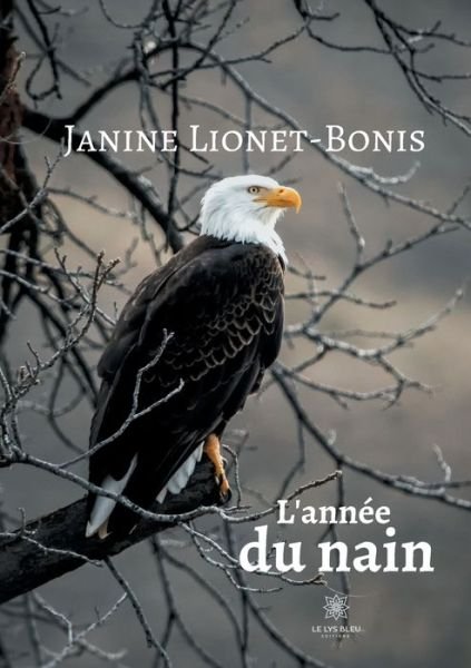 Cover for Janine Lionet-Bonis · L'anne&amp;#769; e du nain (Paperback Book) (2020)