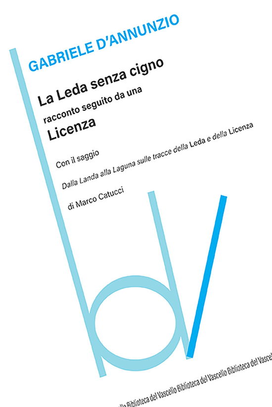 Cover for Gabriele D'Annunzio · Leda Senza Cigno. Racconto Seguito Da Una Licenza (Book)