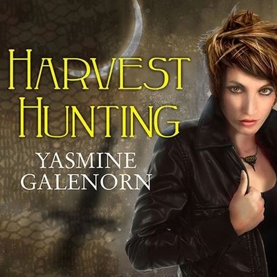 Harvest Hunting - Yasmine Galenorn - Muzyka - TANTOR AUDIO - 9798200106776 - 27 października 2010