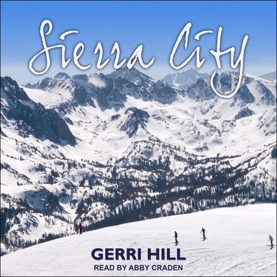 Cover for Gerri Hill · Sierra City (CD) (2020)