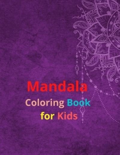 Cover for Koaynour Edition · Mandala Coloring Book for Kids (Taschenbuch) (2020)
