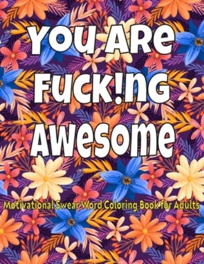 Cover for Swear Prees · You Are Fucking Awesome. (Paperback Book) (2020)