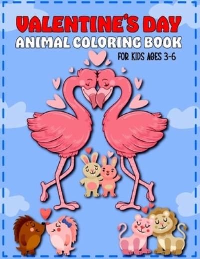 Cover for Honodreamnh Publishing · Valentine's Day Animal Coloring Book for Kids Ages 3-6 (Paperback Bog) (2021)