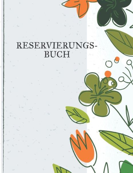 Reservierungsbuch - Thomas Beck - Książki - Independently Published - 9798613023776 - 12 lutego 2020