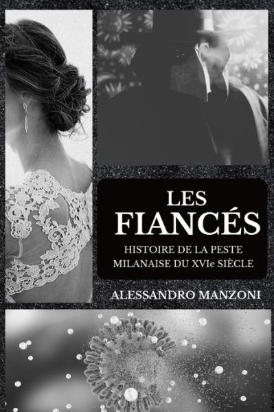 Cover for Alessandro Manzoni · Les Fiances (Taschenbuch) (2020)