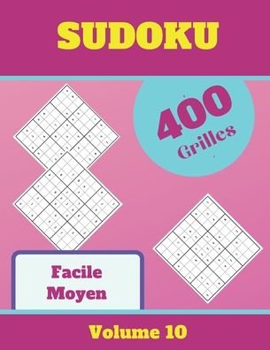 Cover for Sudoku Pour s'Amuser · Sudoku Facile Moyen, 400 Grilles, Volume 10 (Paperback Book) (2020)