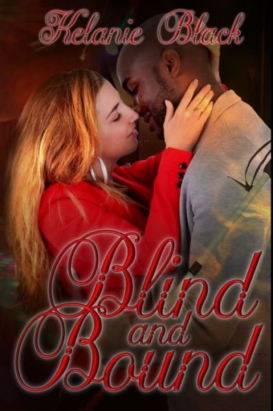 Cover for Kelanie Black · Blind and Bound (Paperback Book) (2020)