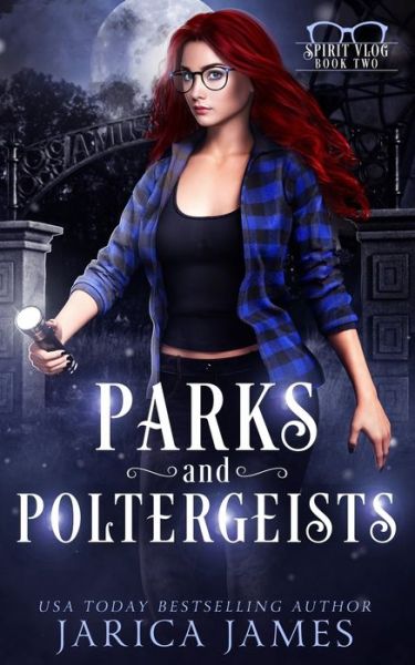 Cover for Jarica James · Parks and Poltergeists - The Spirit Vlog (Paperback Book) (2020)