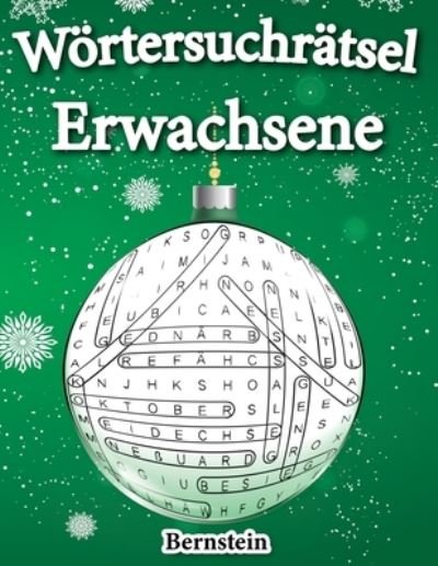 Woertersuchratsel Erwachsene - Bernstein - Bøger - Independently Published - 9798692080776 - 30. september 2020