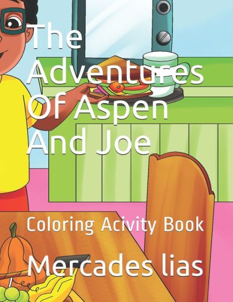 Cover for Mercades Lias · The Adventures of Aspen And Joe: 2.5 Reloaded Additon (Paperback Book) (2021)