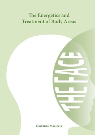 Cover for Giovanni Maciocia · The Energetics and Treatment of Body Areas (Taschenbuch) (2020)